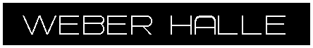 Text Box:  WEBER HALLE