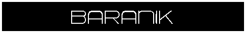 Text Box: BARANIK
