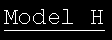 Text Box: Model H